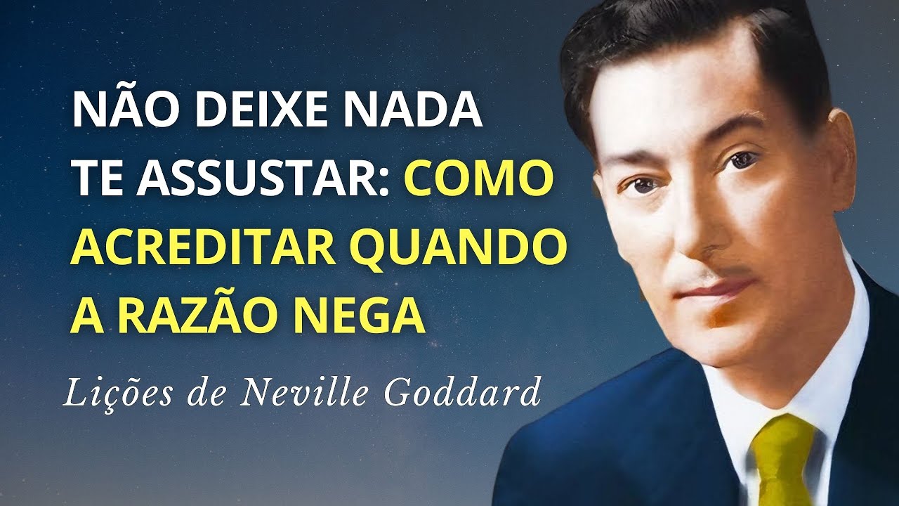 Pare de implorar e comece a receber - Lições de Neville Goddard
