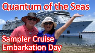 Quantum of the Seas Sampler Cruise - Embarkation Day