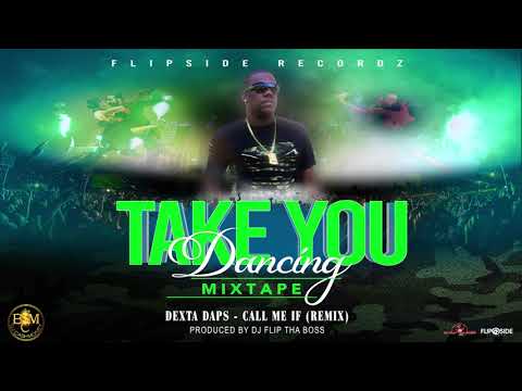 Dexta Daps - Call Me If [Dj Flip Tha Boss Remix] 2021