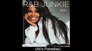 Janet Jackson - R&amp;B Junkie (Ali&#39;s Paradise)