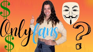 HOW TO BE ANONYMOUS ON ONLYFANS
