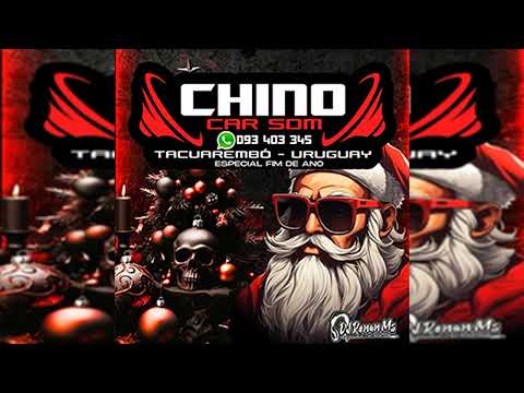 CHINO CAR SOM ESPECIAL FIM DE ANO  - DJ Renan Ms