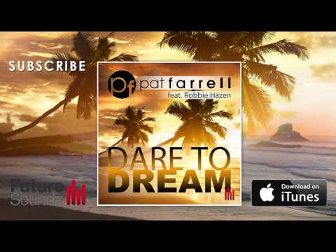 [TEASER] Pat Farrell ft. Robbie Hazen - Dare To Dream