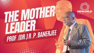 The Mother Leader | Prof. (Dr.) Rama Prosad Banerjee