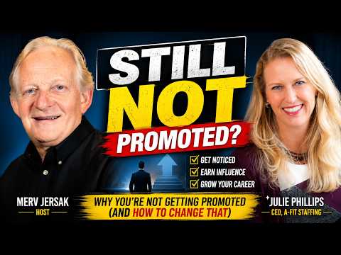Why You're Not Getting Promoted, And How to Change That (with Julie Phillips)