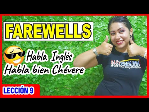 FAREWELLS - Si solo sabes decir BYE esta clase es para ti 😎 INGLÉS CHÉVERE 9 😎