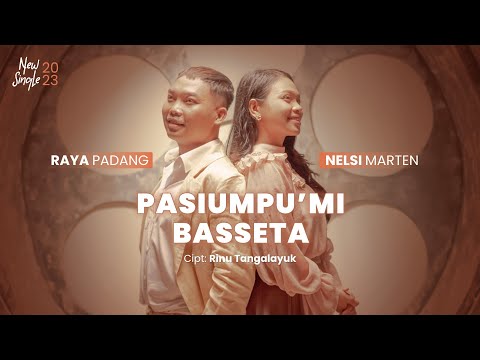RAYA PADANG feat NELSI MARTEN - PASIUMPU'MI BASSETA (OFFICIAL MUSIC VIDEO)