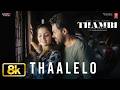Thaalelo 8K Video Thambi Karthi Jyotika Nikhila Vimal Govind Vasantha Chinmayi Sripaada