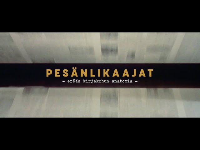 Pesänlikaajat – erään kirjakohun anatomia (2021) / Trailer