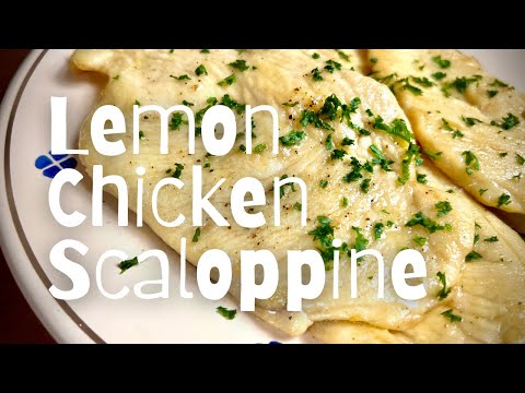 How to Make Lemon Chicken Scaloppine | Classic Italian Chicken Recipe