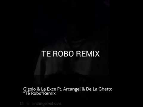 Gigolo & La Exce Ft. Arcangel & De La Ghetto - Te Robo Remix (Preview)