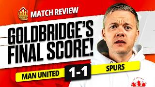 CARRICK TO BLAME! Man United 1-1 Tottenham Goldbridge Match Reaction