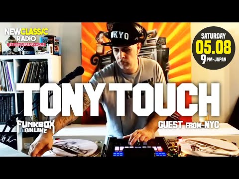 2021.5.8 | Guest DJ TONY TOUCH / [NEW CLASSIC RADIO]