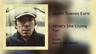 Justin Townes Earle - "What's She Crying For" [Audio Only]