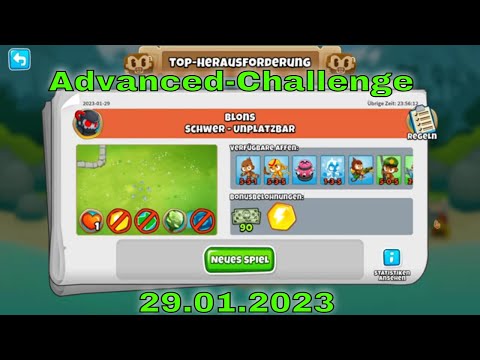 Top-Herausforderung 29.01.2023 | bloonstd6 - Advanced Challenge Die 2 - BTD 6