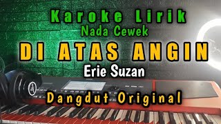 Download lagu DI ATAS ANGIN - Erie Suzan Karoke Lirik mp3 Download lagu DI ATAS ANGIN - Erie Suzan Karoke Lirik mp3