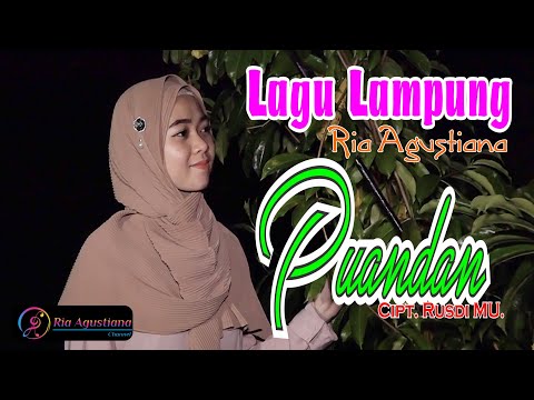 PUANDAN- Cipt. Rusdy MU // Cover Ria Agustiana- Lagu Lampung 2021