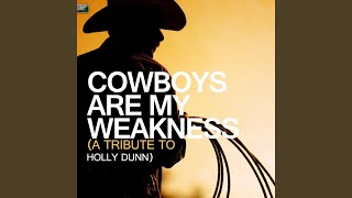 Cowboys Are My Weakness