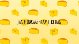 Jan Bloukaas - Kaas Elke Dag