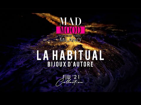 LA HABITUAL Mad Mood Milano Fashion Week F|W'21