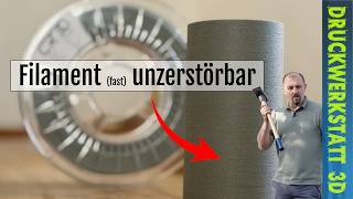 Das härteste und zäheste Filament? Sogar für offene Bet
