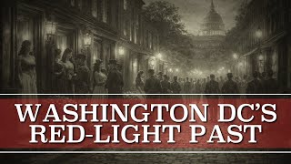 Prostitution in Washington D.C. During The Civil War