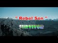 Rebel Son  -  Survivor (karaoke)