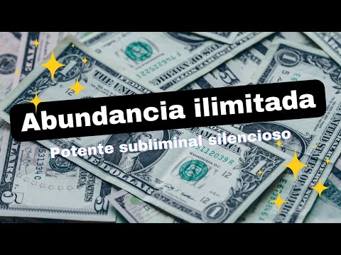 💸Audio SUBLIMINAL potente totalmente silencioso - Abundancia ilimitada💸