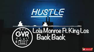 Lola Monroe - Back Back Ft. King Los