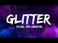 Tyler The Creator Glitter Lyrics