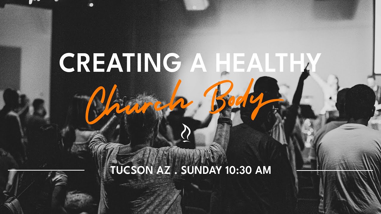 Creating a Healthy Church Body