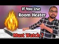 How To Use A Room Heater Safely In Indian Homes Room Heater Accident Room Heater Death