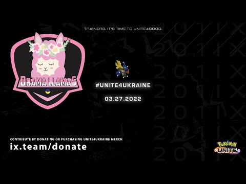 UNITE 4 UKRAINE Team Practice - Drama Llamas - Casual Casting *Pokemon UNITE*