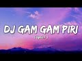 DJ GAM GAM PIRI VERSI KOPLO LYRICS