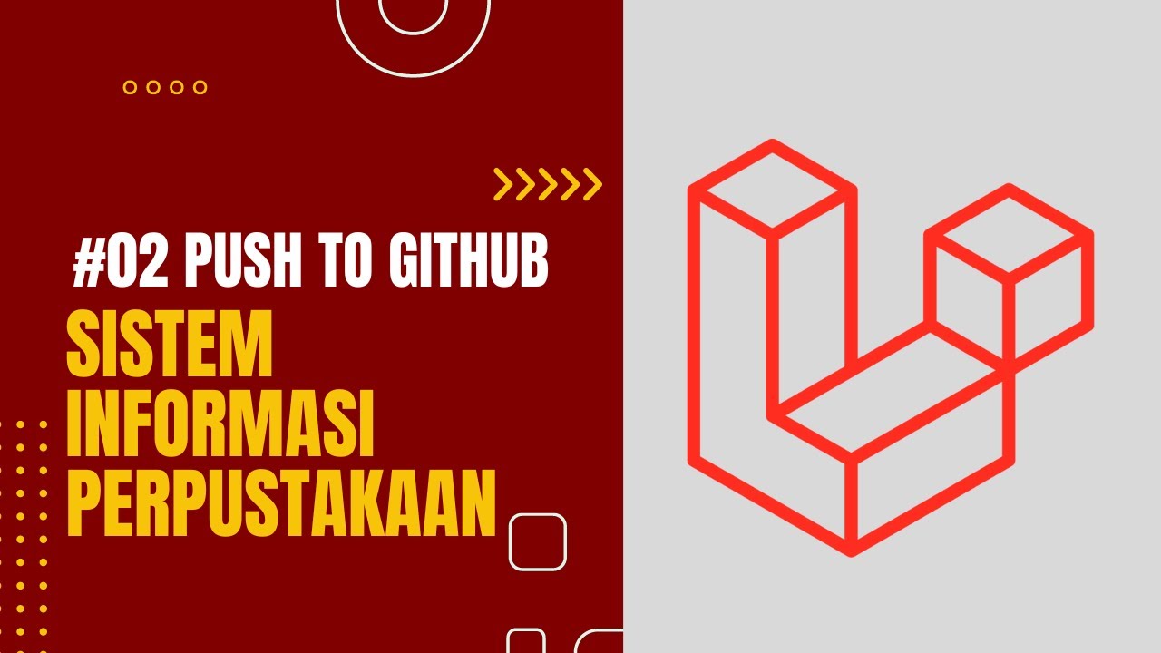 #02 Push to Github - Sistem Informasi Perpustakaan Laravel #laravel