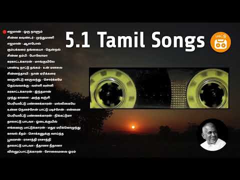 5.1 Tamil Songs | Ilayaraja Duets 5.1 Part 5 | Dolby Digital 5.1 Tamil songs | Paatu Cassette Songs