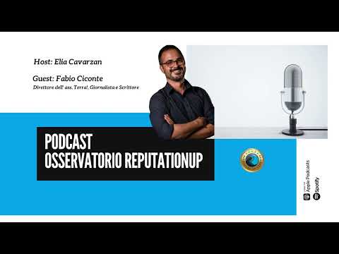 Osservatorio ReputationUP - Fabio Ciconte
