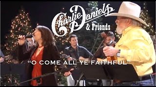 O Come All Ye Faithful (Live) - The Charlie Daniels Band & Kathy Mattea