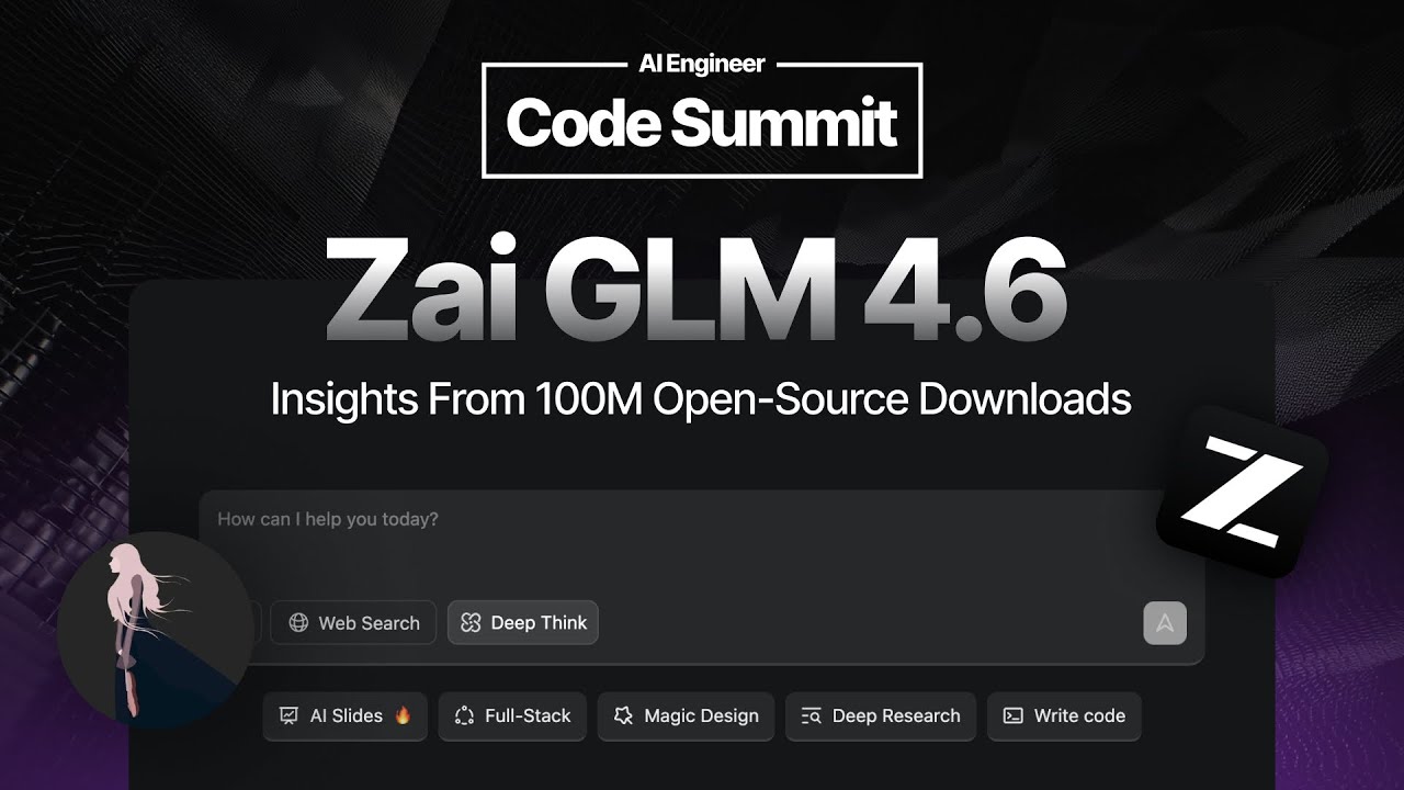 Z.ai GLM 4.6: What We Learned From 100 Million Open Source Downloads — Yuxuan Zhang, Z.ai