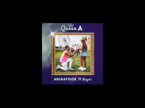 Adinatoor ft Raymi - Queen A