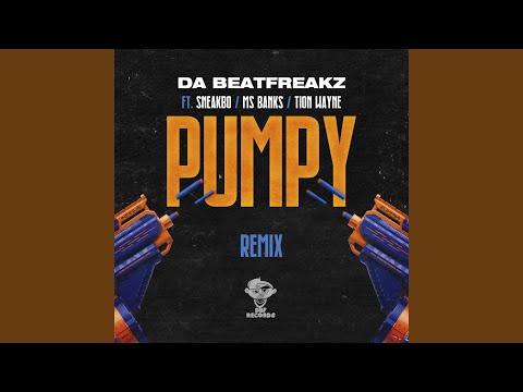 Клип Da Beatfreakz feat. Sneakbo, Ms Banks & Tion Wayne - Pumpy (Remix)