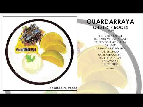 GUARDARRAYA | Chistes y Roces | 2002