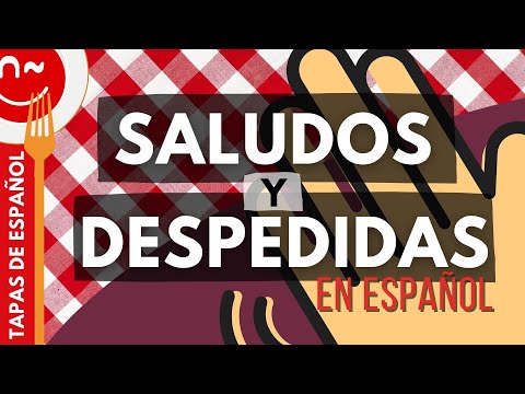 Greetings and farewells in Spanish