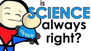The Science can Be WRONG... and That's Okay.