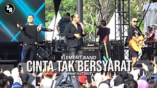Download lagu Element Band ~ Cinta Tak Bersyarat @ WMM Fest 2022 mp3