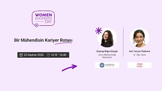 Bir Mühendisin Kariyer Rotası | Women Engineers Day 2026