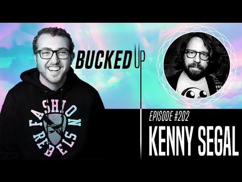 Kenny Segal Interview - Bucked Up #202