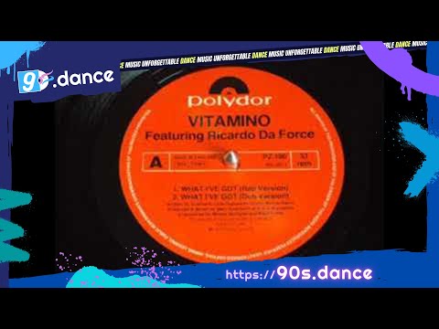 Mr  Vitamino Feat  Da Force   What I've Got