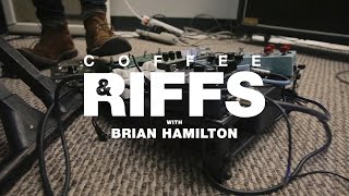 Coffee and Riffs, Part Fifty Five (Brian Hamilton)