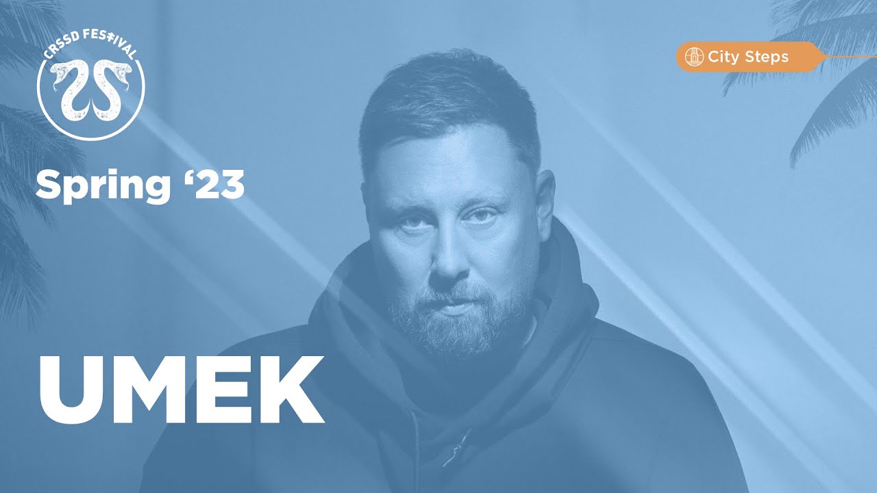 Umek - Live @ CRSSD Spring City Steps 2023